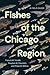 Fishes of the Chicago Region by Francis M. Veraldi