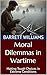 Moral Dilemmas in Wartime: ...