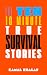 Ten 10-Minute True Survival Stories by Kamal Khalaf