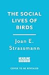 The Social Lives of Birds: a must-read for bird and nature lovers