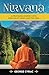 Nirvana: Unlocking Ancient Indian Secrets to Healing and Enlightenment