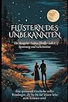 Flüstern des Unbekannten: Ein deutscher Liebes-Thriller voller Spannung und Geheimnisse (German Edition)