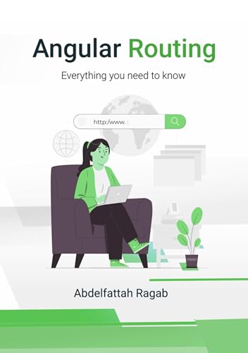 Angular Routing: Everything you need to know (Kindle Edition)