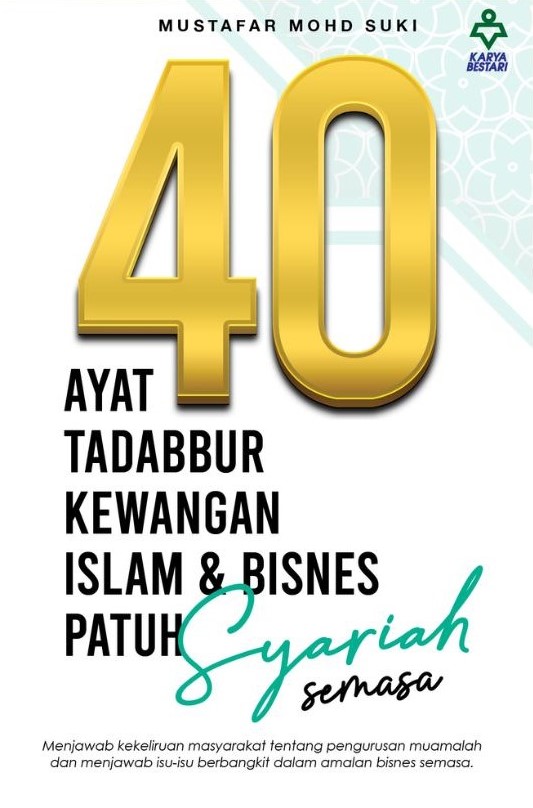 40 Ayat Tadabbur Kewangan Islam dan Bisnes Patuh Syariah Semasa