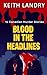 Blood in the Headlines by Keith Landry Blood in the Headlines by Keith Landry