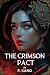 The Crimson Pact by P Kang The Crimson Pact by P Kang
