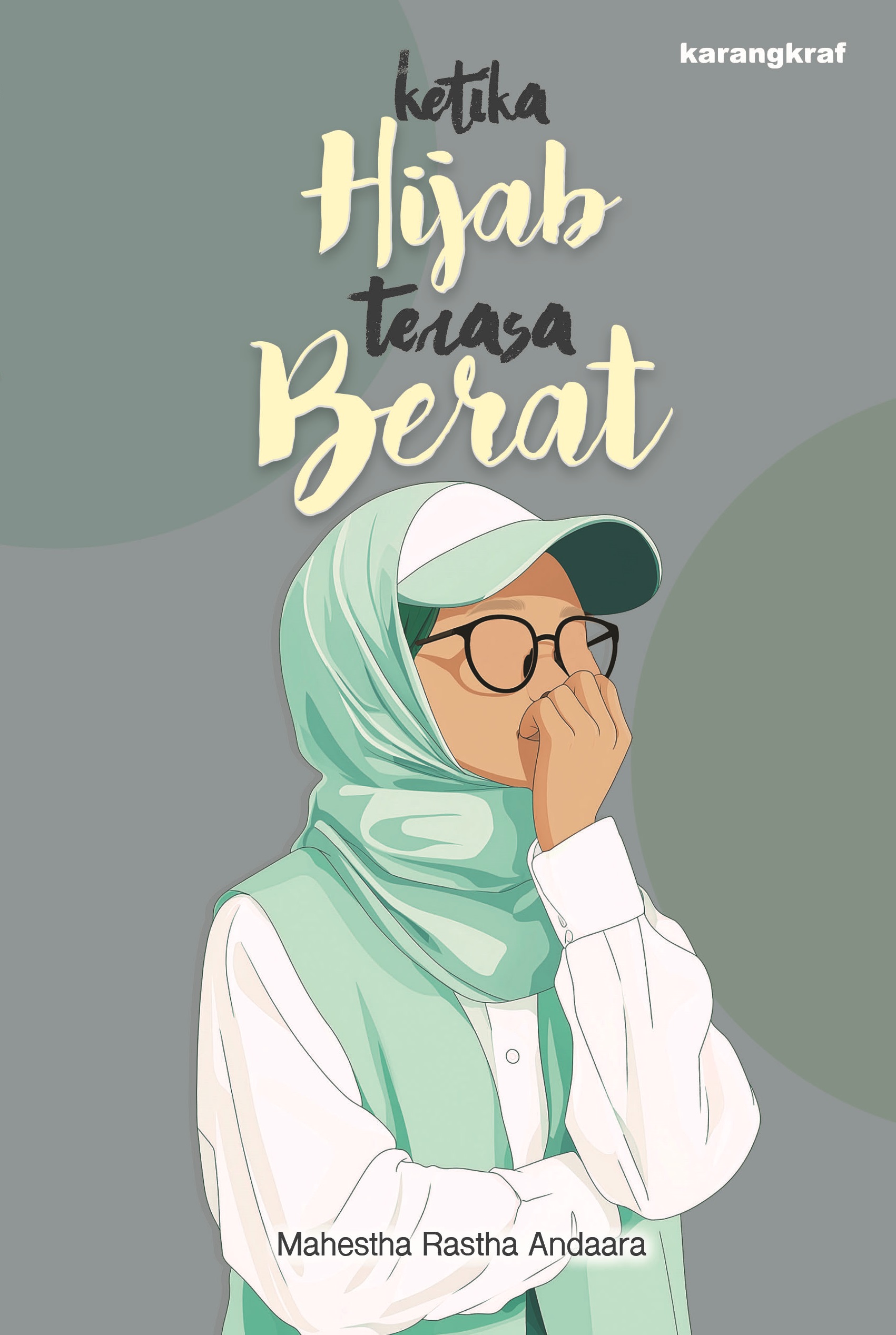 Ketika Hijab Terasa Berat (Edisi Bahasa Melayu)