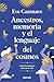 Ancestros, memoria y el len...