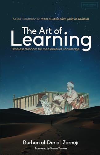 The Art of Learning: Timeless Wisdom for the Seeker of Knowledge (Paperback)