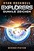 Explorers - Dunkle Zeichen: Portal-Science-Fiction (German Edition)