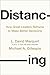 Distancing: How Great Leaders Reframe to Make Better Decisions