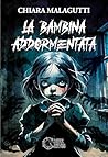 LA BAMBINA ADDORMENTATA (Italian Edition)
