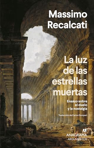 Portada de La luz de las estrellas muertas, de Massimo Recalcati