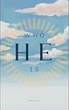 Who He Is