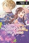 In Another World, My Sister Stole My Name, Vol. 2 In Another World, My Sister Stole My Name, Vol. 2