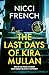 The Last Days of Kira Mullan by Nicci French