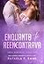 Enquanto Te Reencontrava by Rafaela F. Rank