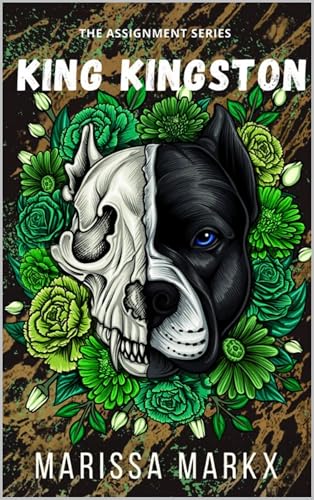 King Kingston: A (dark) college rom-com series (The assignment serie Book 1)