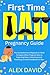 First Time Dad Pregnancy Gu...