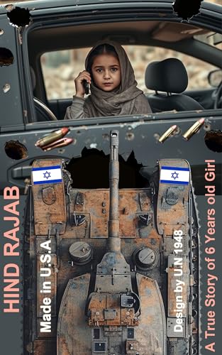 Hind Rajab (A true story of 6 year old Hungry thirsty, injured girl): 335 Bullets fired on her