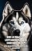Der Ultimative Leitfaden für den Siberian Husky by Inkspire Books