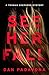 See Her Fall: A Gripping Murder Mystery and Crime Thriller (Wolf Lake Mystery Thriller Suspense Series Book 21)