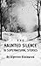 The Haunted Silence: 10 Supernatural Stories: Illustrated