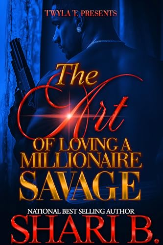 The Art Of Loving A Millionaire Savage (Kindle Edition)