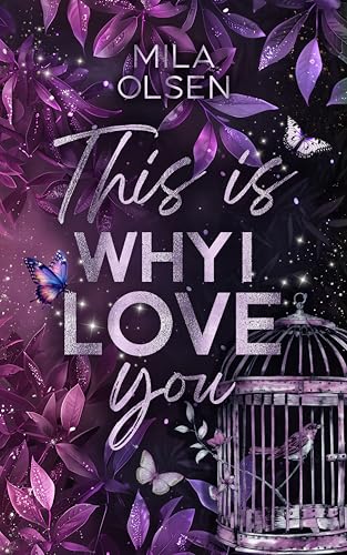 This is Why I Love You: Berührender Liebesroman (This is Why: A Thousand Stars Falling 2) (German Edition)