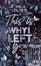 This is Why I Left You: Bewegender Liebesroman (This is Why: A Thousand Stars Falling 3) (German Edition)