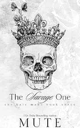 The Savage One (The Hale Mafia, #3)