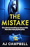 The Mistake by A.J.     Campbell
