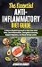 The Essential Anti-Inflammatory Diet Guide by Jennifer Lindsey