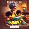 Grandma, Tell Us ...