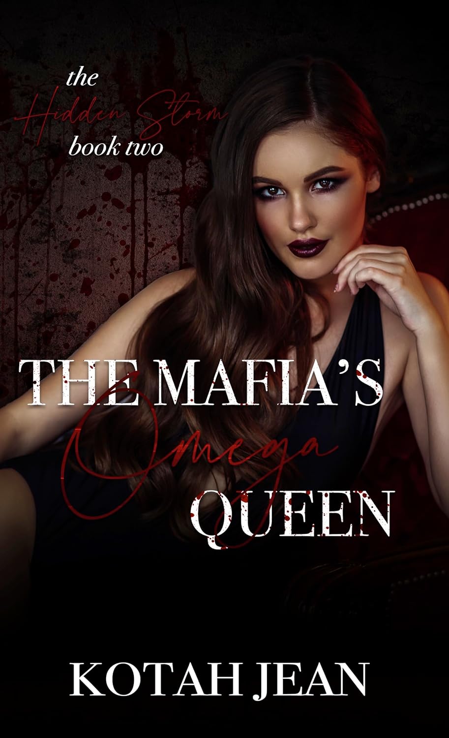 The Mafia's Omega Queen (The Hidden Storm, #2)