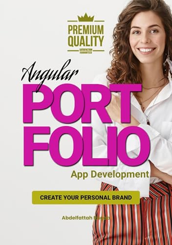 Angular Portfolio App Development: Create your personal brand (Kindle Edition)