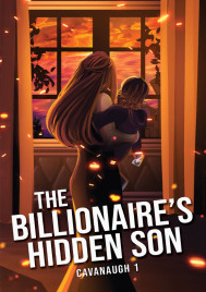 The Billionaire's Hidden Son (Cavanaugh #)