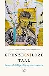 Grenze(n)loze taal: Een veelzijdige blik op taalvariatie Grenze(n)loze taal: Een veelzijdige blik op taalvariatie