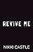 Revive Me