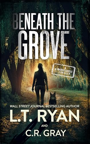 Beneath the Grove (Maddie Castle Book 7)