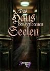Das Haus der verlorenen Seelen (German Edition)