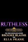 Ruthless by Brooke Blaine