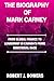 The Biography of Mark Carney by Robert J. Bowers The Biography of Mark Carney by Robert J. Bowers