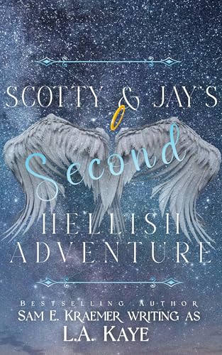 Scotty & Jay's Second Hellish Adventure (Dearly and The Departed)