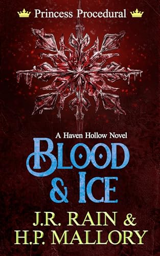 Blood & Ice (Princess Procedural, #3) (Haven Hollow, #41)