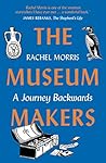 The Museum Makers...