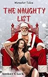 The Naughty List: A short, explicit, tied up and spanked, Monster Tale (Monster Tales)