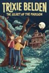 The Secret of the Mansion by Julie Campbell The Secret of the Mansion by Julie Campbell