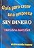 Guía para Crear una Empresa Sin Dinero by Wilson Mariño