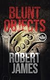 Blunt Objects (Ian Kelly #3)